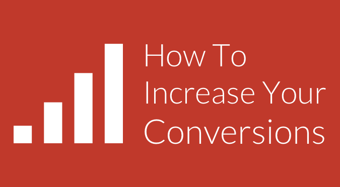 Increase Conversions