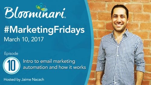 Intro to Email Marketing Automation #MarketingFridays Ep.10