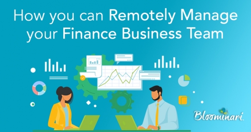 How you can Remotely Manage your Finance Business Team