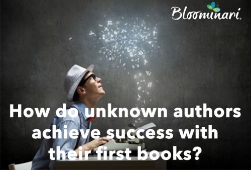 How do unknown authors achieve success with their first books?